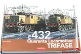 Libro - E432 Quaranta locomotive Trifase di Franco Dell'Amico - 151 pagine