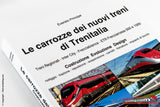 Libro - Le carrozze dei nuovi treni di Trenitalia di Evaristo Principe